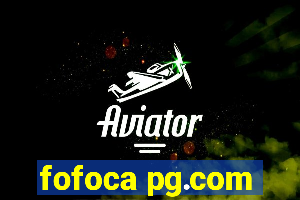 fofoca pg.com